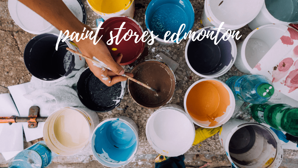 Best Paint Stores in Edmonton
