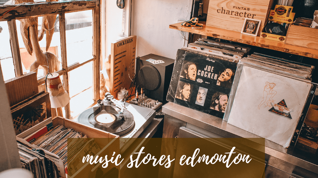 Best Music Stores in Edmonton