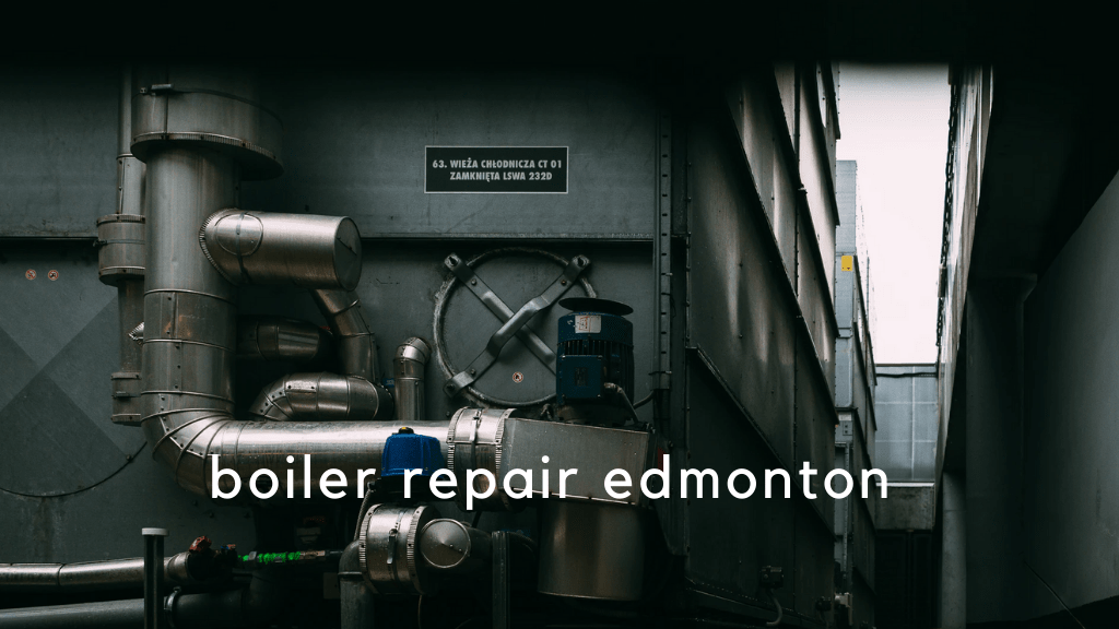Best Boiler Repair in Edmonton