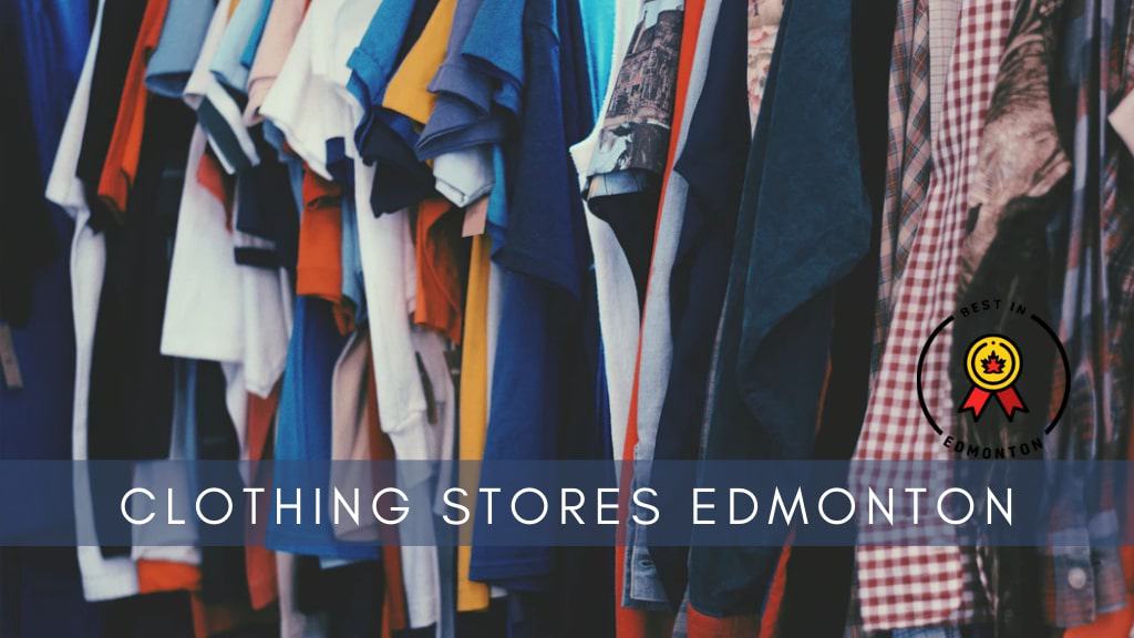 Best Clothing Stores in Edmonton