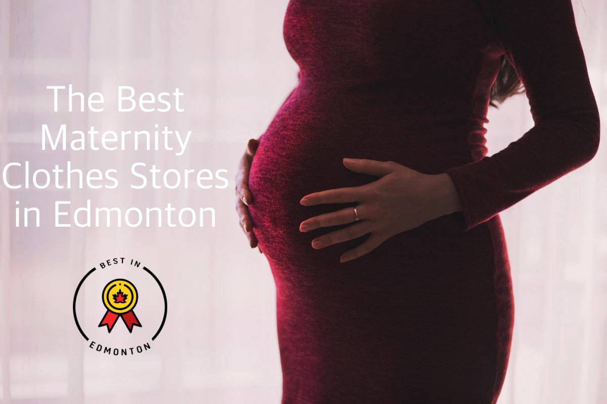 Best Maternity Clothes in Edmonton