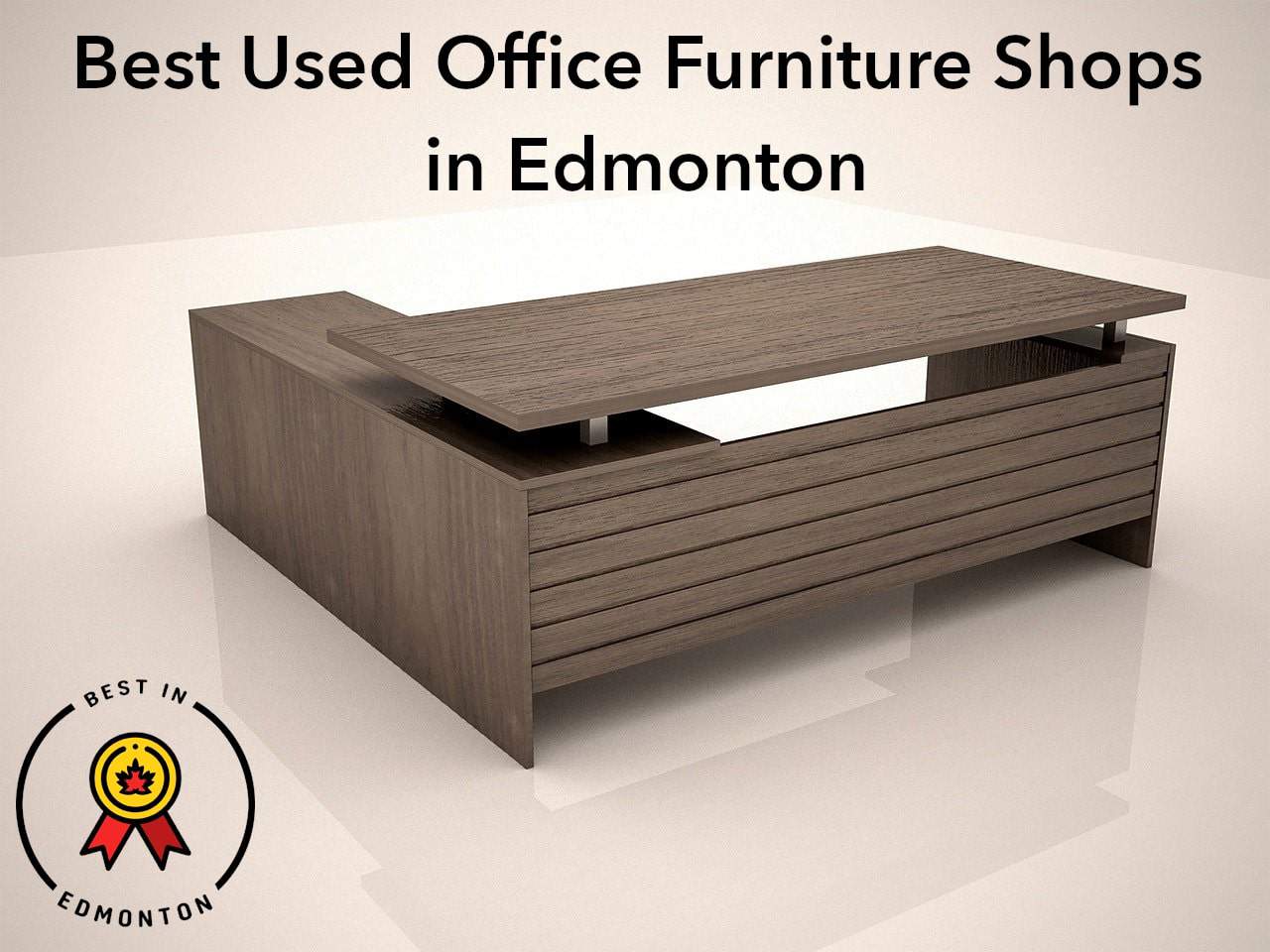 Best Used Office Furniture in Edmonton