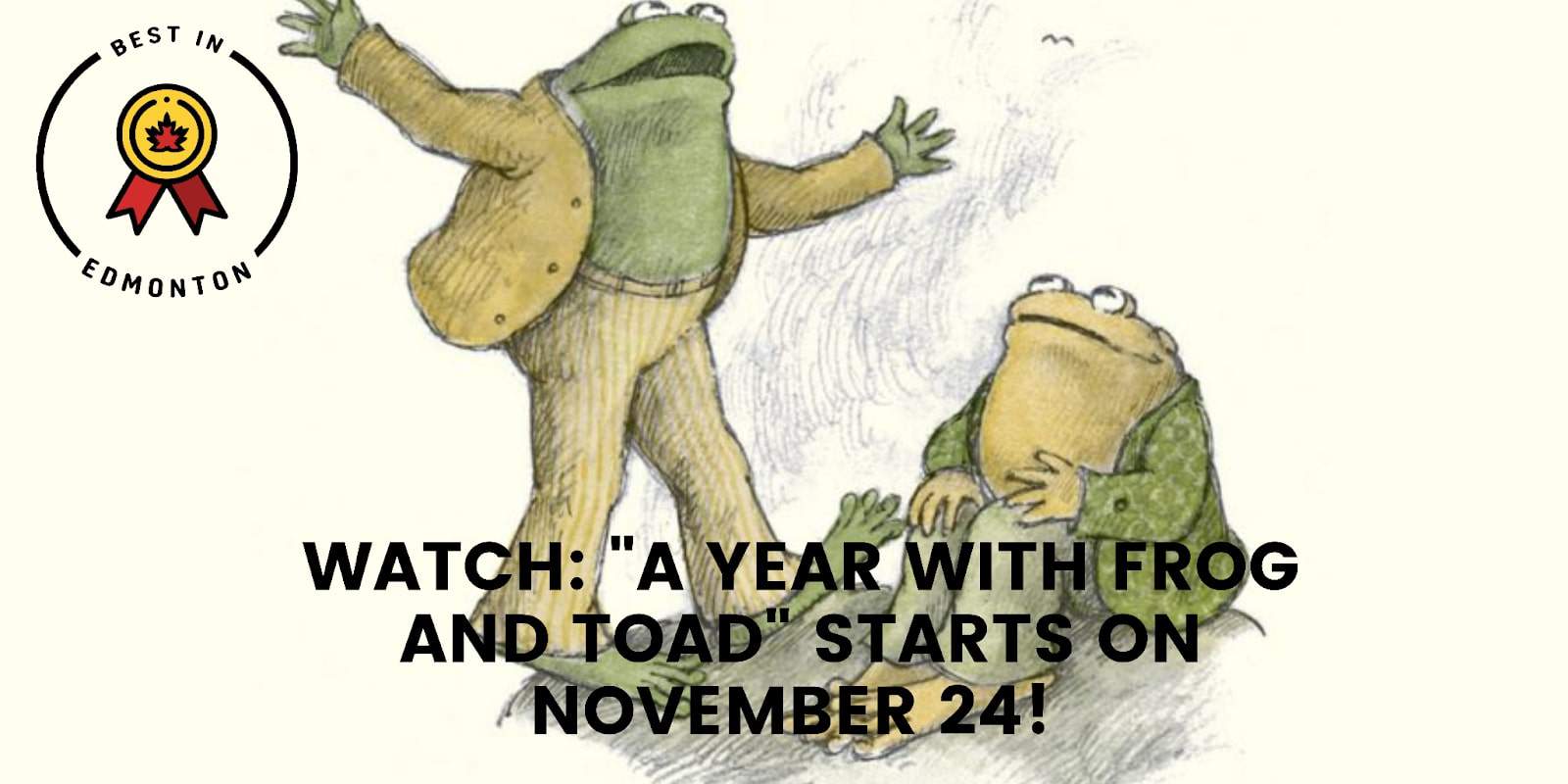 WATCH A Year With Frog and Toad Starts on November 24